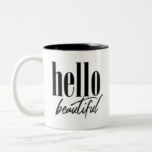 Hello Beautiful Two_Tone Coffee Mug