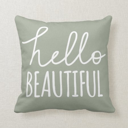 Hello Beautiful Typography Whimsical Girly Grey Throw Pillow