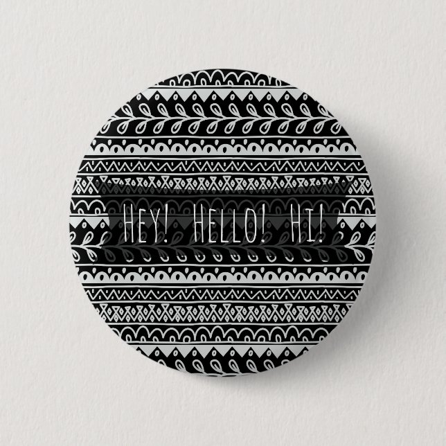 "Hello" Black and White Doodle Patterns Button (Front)