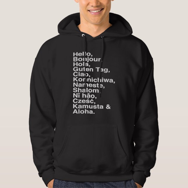 Hello, Bonjour, Hola, Ciao, Aloha  for Language 's Hoodie (Front)