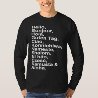 Hello, Bonjour, Hola, Ciao, Aloha  for Language 's T-Shirt