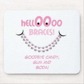 Hello Braces Pink Orthodontist Patient Gift Custom Mouse Pad by PamJArts at Zazzle