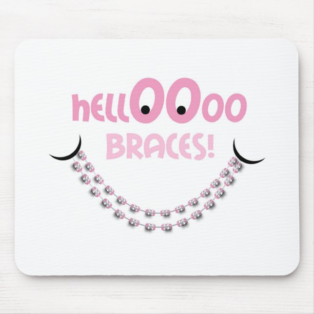 Hello Braces Pink Orthodontist Patient Gift Custom Mouse Pad (Front)
