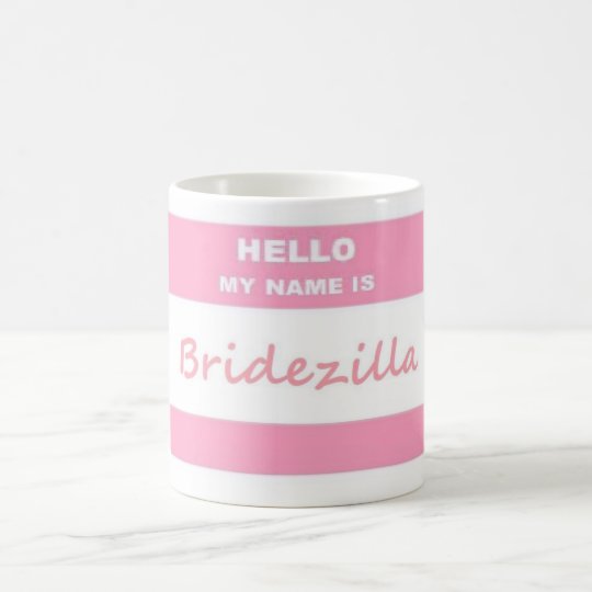 Hello Bridezilla Mug