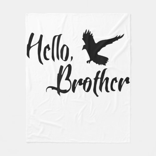 Hello Brother For Sister Brother Fleece Blanket