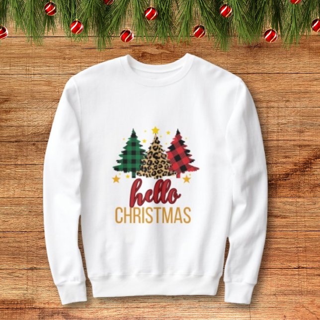 Hello Christmas with plaid trees Sweatshirt (Creator Uploaded)