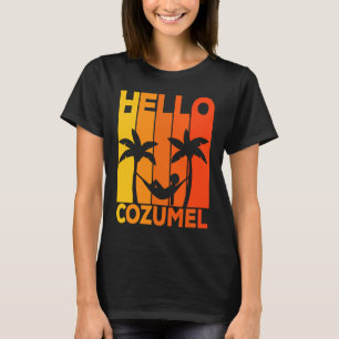 Hello Cozumel Island Vacation Sunset T-Shirt