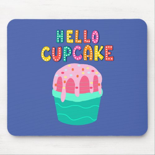 Hello Cupcake Mouse Pad