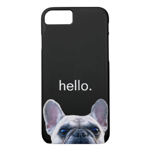 Hello Cute Funny French Bulldog Modern Trendy iPhone 8/7 Case