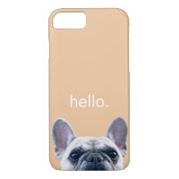 Hello Cute Funny French Bulldog Modern Trendy iPhone 8/7 Case