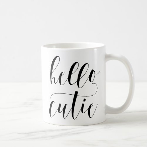 Hello Cutie Modern Calligraphy  Black Typography Coffee Mug