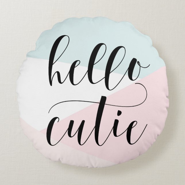 Hello Cutie Modern Calligraphy Blush Geometric Round Pillow (Front)