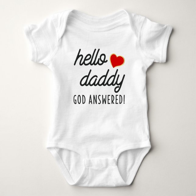 Hello Daddy God Answered Announcement Baby Bodysuit (Front)