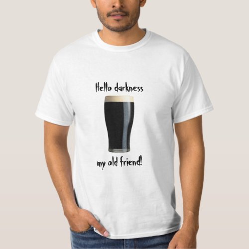 Hello Darkness Guinness T_Shirt