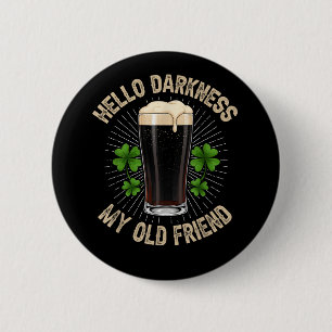 Hello Darkness My Old Friend Button