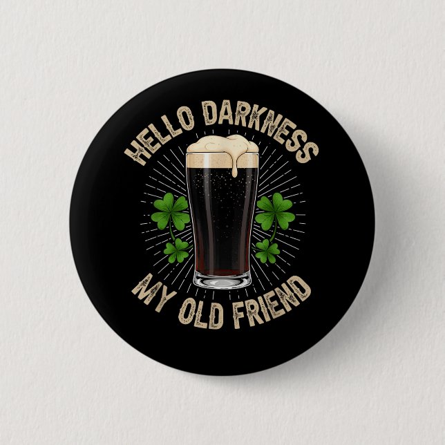 Hello Darkness My Old Friend Button (Front)