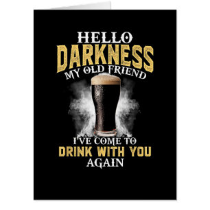 Hello Darkness My Old Friend Card
