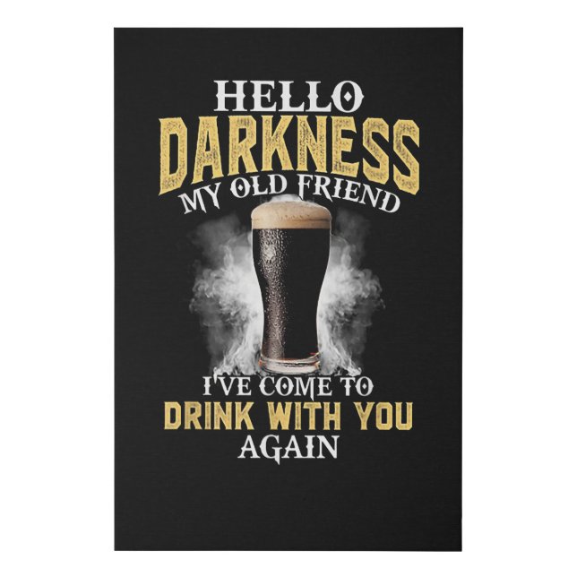 Hello Darkness My Old Friend Faux Canvas Print (Front)
