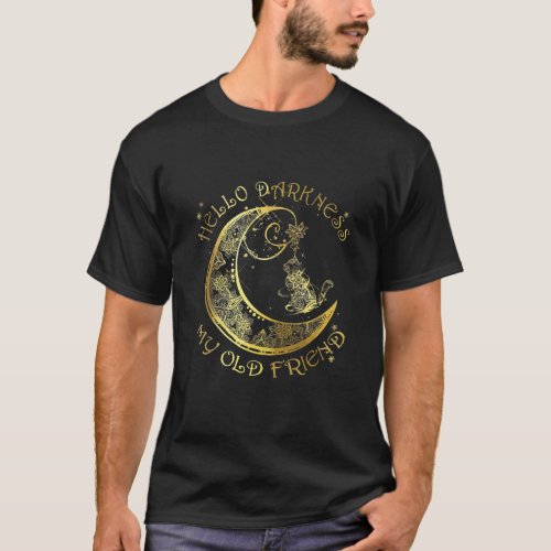 Hello Darkness My Old Friend Funny Cat Moon  T_Shirt