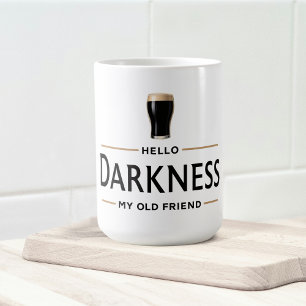 Hello Darkness My Old Friend Funny St Patricks Day Coffee Mug