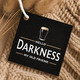 Hello Darkness My Old Friend Funny St Patricks Day Favor Tags