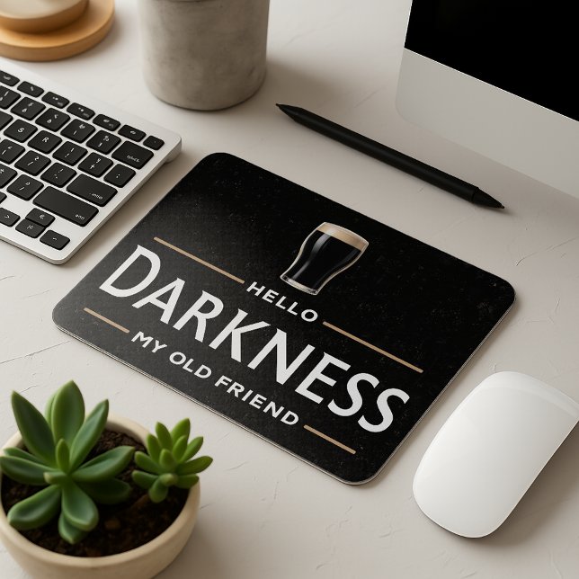 Hello Darkness My Old Friend Funny St Patricks Day Mouse Pad (Creator Uploaded)