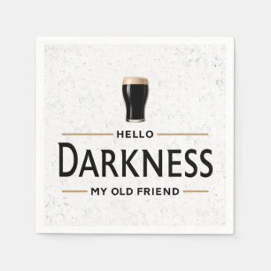 Hello Darkness My Old Friend Funny St Patricks Day Napkins