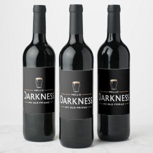 Hello Darkness My Old Friend Funny St Patricks Day Wine Label