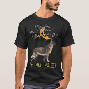 Hello Darkness My Old Friend German Shepherd 04 T-Shirt