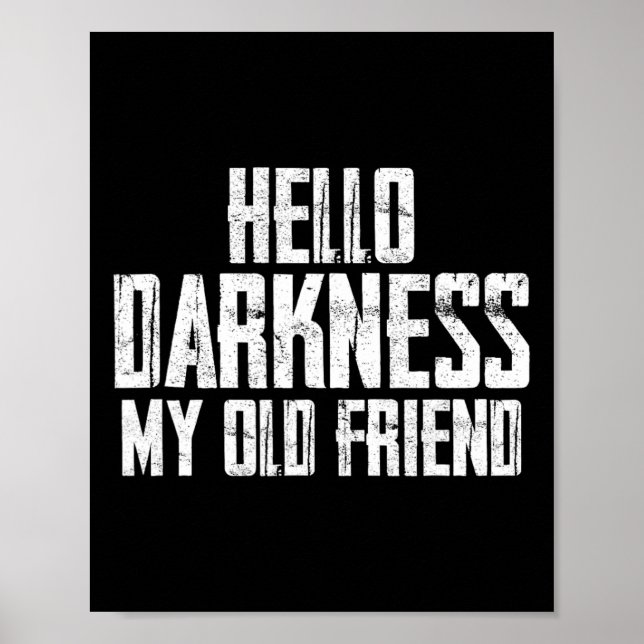 Hello Darkness My Old Friend Halloween  Poster (Front)