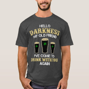 Hello Darkness My Old friend Irish Shamrock Beer T-Shirt