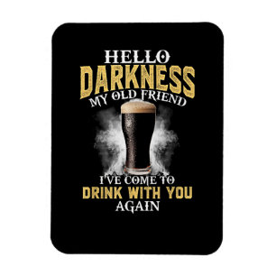 Hello Darkness My Old Friend Magnet