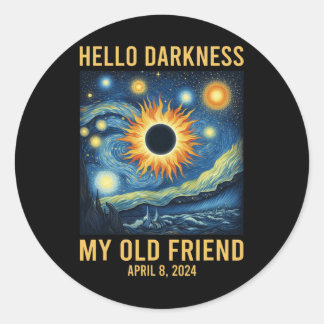 Hello Darkness My Old Friend Solar Eclipse April 0 Classic Round Sticker