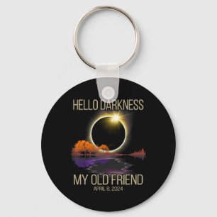Hello Darkness My Old Friend Solar Eclipse April 0 Keychain