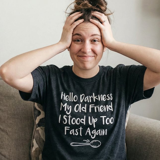  Hello Darkness My Old Friend, Stood Up Too Fast Tri-Blend Shirt (Creator Uploaded)