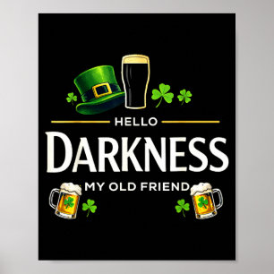 Hello darkness old friend funny irish shamrock bee poster