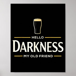 Hello darkness old friend irish beer st. patrick's poster