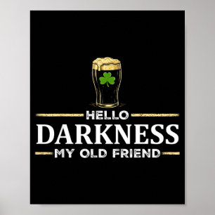 Hello darkness old friend irish drinking stHello d Poster