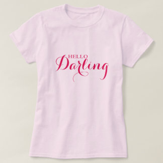 Hello Darling T-Shirt