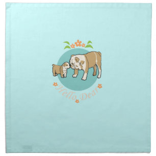 Hello Dear-English bulldog mother and kid Napkin