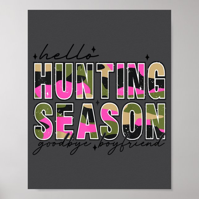 Hello Deer Season Goodbye Boyfriend Camo Flag Hunt Poster (Front)