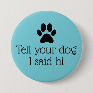 Hello Dog Button