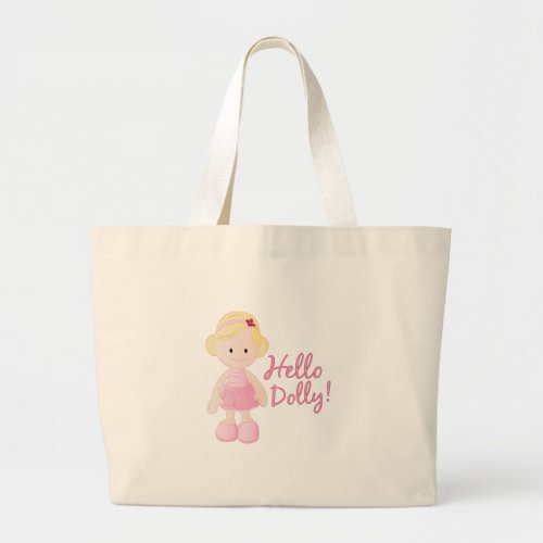 Hello Dolly Large Tote Bag