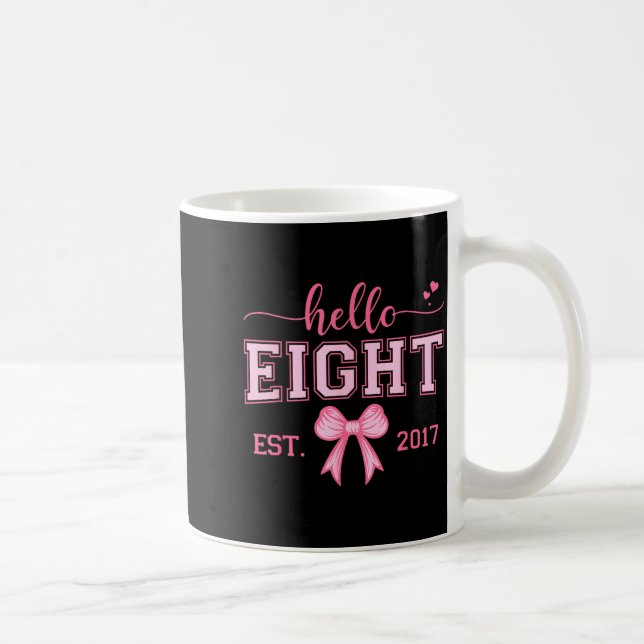 Hello Eight Est 2017 Coquette Bow 8th Birthday Gir Coffee Mug (Right)