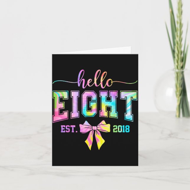 Hello eight est 2018 8th birthday coquette 8 year card (Front)