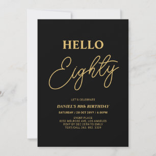 Hello Eighty   Gold & Black 80th Birthday Party Invitation