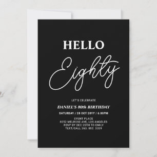 Hello Eighty Modern Black 80th Birthday Party Invitation