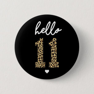 Hello Eleven 11th Birthday celebration Button