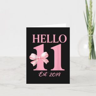 Hello Eleven Est 2014 11th Birthday Girl Coquette Card