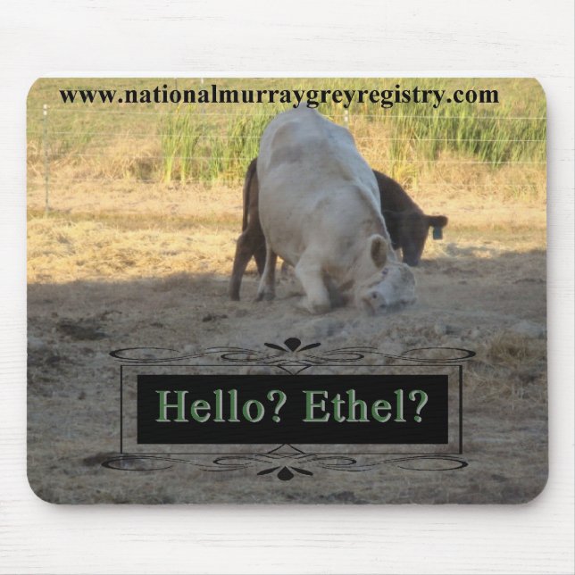 Hello? Ethel? Murray Grey Mousepad (Front)